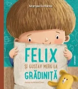 Felix si Gustav merg la gradinita de Katarzyna Koz3owska