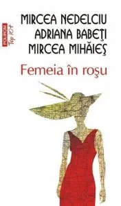 Femeia in rosu de Adriana Babeti