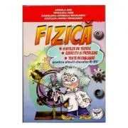 Fizica pentru elevii claselor 6-8. Sinteze de teorie. Exercitii si probleme. Teste de evaluare de Niculina Chis