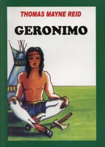 Geronimo de Thomas Mayne Reid