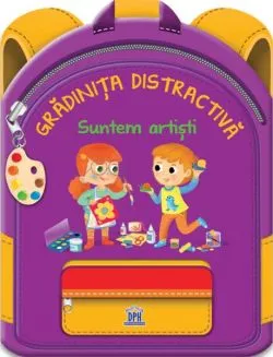 Grădinița distractivă - Suntem artiști de Catherine Metzmeyer