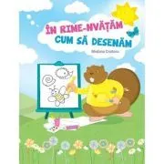 In rime-nvatam cum sa desenam de Medana Croitoru