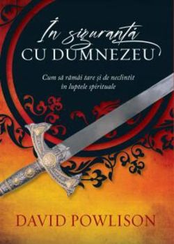 In siguranta cu Dumnezeu