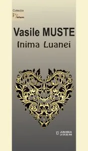 Inima Luanei de Vasile Muste