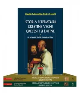 Istoria literaturii crestine vechi grecesti si latine (2 volume, 3 tomuri)