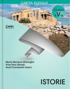 Istorie. Caietul elevului pentru clasa a V-a de Maria Mariana Gheorghe