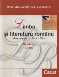 Limba si literatura romana. Manual pentru clasa a XI-a