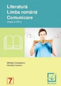 Literatura. Limba romana. Comunicare - clasa a VII-a de Nicoleta Ionescu