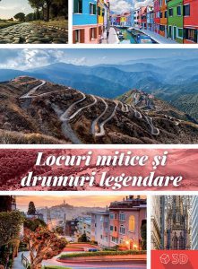 Locuri mitice și drumuri legendare (carte 3D)