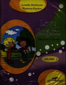 Love English. Teacher's Guide. Grade 1 (manual+planse+ghid) de Loretta Mastacan