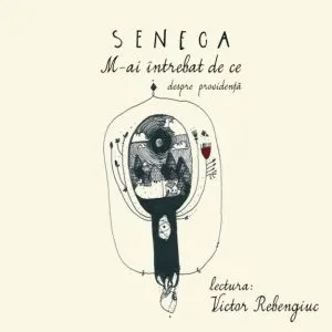 M-ai intrebat de ce - Audiobook de Lucius Annaeus Seneca