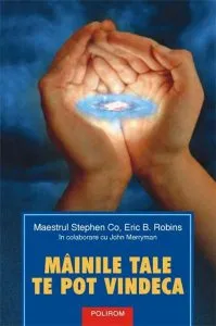 Mainile tale te pot vindeca de Eric B. Robins