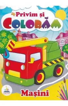 Masini. Privim si coloram de Autor Anonim