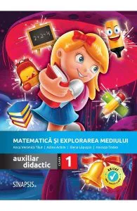 Matematica si explorarea mediului - Clasa 1 - Auxiliar didactic de Anca Veronica Taut