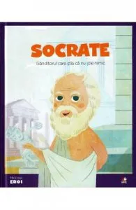 Micii mei eroi. Socrate de Eduardo Acin Dal Maschio
