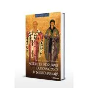 Modele de indrumare duhovniceasca in Biserica Primara de George E. Demacopoulos