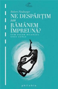 Ne despartim sau ramanem impreuna?
