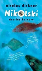 Nikolski. Destine hoinare de Nicolas Dickner