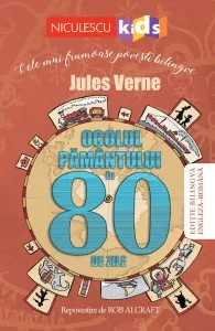 Ocolul Pamantului in 80 de zile de repovestire de Rob Alcraft