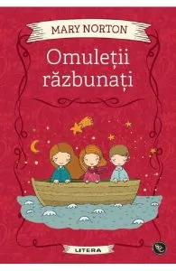 Omuletii razbunati de Mary Norton