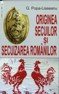 Originea secuilor si secuizarea romanilor de G.Popa-Lisseanu