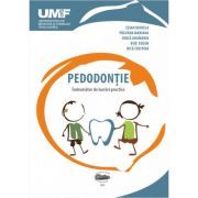 Pedodontie. Indrumator de lucrari practice