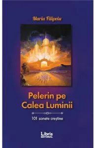 Pelerin pe Calea Luminii de Maria Filipoiu