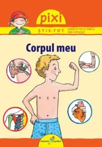 Pixi stie tot - Corpul meu de Isbelle Erler