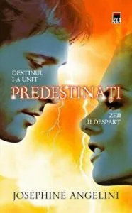 Predestinati. Zeii ii despart de Josephine Angelini
