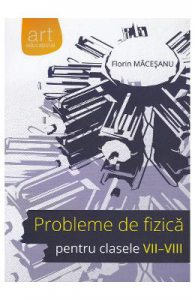 Probleme de fizica pentru clasele 7-8