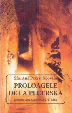 Proloagele de la Pecerska - minuni din secolul al XVII-lea de Petru Movila