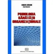 Psihologia sanatatii organizationale de Eugen Avram