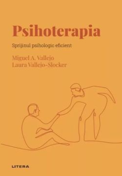 Psihoterapia. Sprijinul psihologic eficient