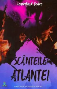 Scanteile Atlantei. Embers of Atlanta de Laurentiu M. Badea