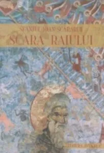 Scara raiului de Sfantul Ioan Scararul