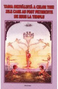 Taina dezvaluita a celor trei zile care au fost petrecute de Iisus la templu de Jakob Lorber
