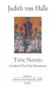 Tatal nostru. Cuvantul Viu al lui Dumnezeu
