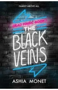 The Black Veins de Ashia Monet