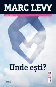 Unde esti? de Marc Levy