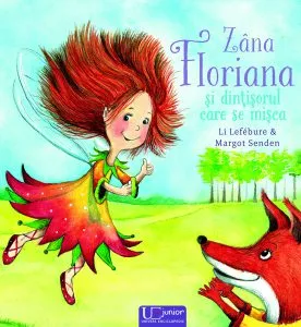 Zana Floriana si dintisorul care se misca de Margot Senden