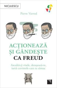 Acționează și gândește ca Freud de Pierre Varrod