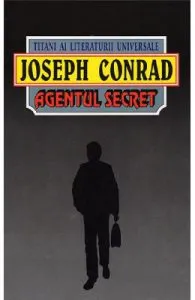 Agentul secret de Joseph Conrad