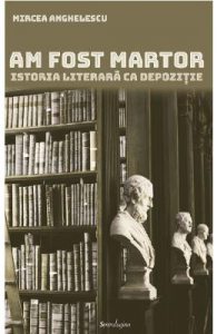 Am fost martor