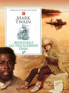 Aventurile lui Huckleberry Finn de Mark Twain