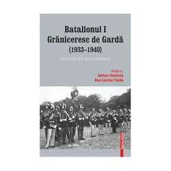 Batalionul I graniceresc de garda (1933–1940). Contributii documentare de Dan Lucian Vaida