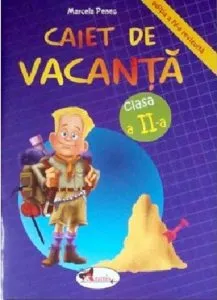 Caiet de vacanta, clasa a II-a de Marcela Penes
