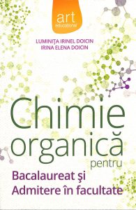 Chimie organica pentru Bacalaureat si Admitere in facultate