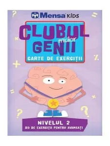 Clubul micilor genii. Carte de exerciții. Nivelul 2. Mensa Kids