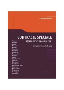 Contracte speciale reglementate în codul civil. Sinteze teoretice și teste griă de Camelia Spasici