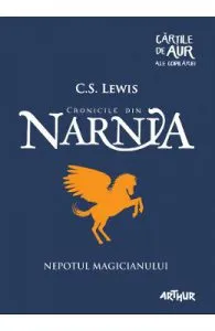 Cronicile din Narnia. Vol. 1: Nepotul magicianului